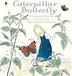 Caterpillar Butterfly (Our Stories): A fun and informative journey of a butterfly's life cycle, the ideal picture book for curious young minds aged 3-7 - part of the Nature Storybooks series