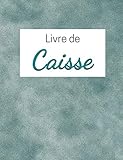  Livre de caisse: livre comptable Recettes Dépenses pour les auto-entrepreneurs et micro-entreprises - 100 pages