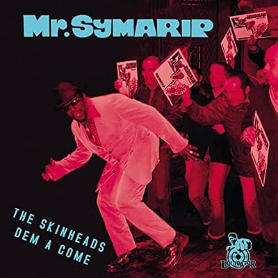 Portada del vinilo Skinheads dem a Come de Mr. Symarip