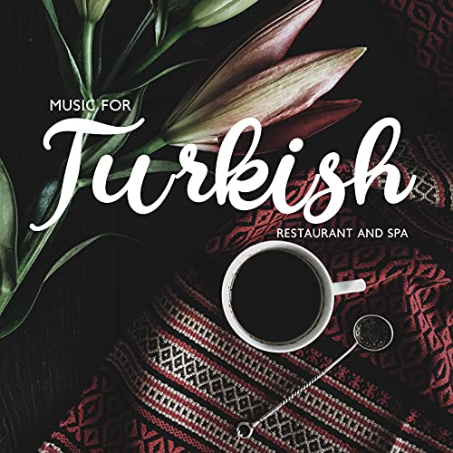 Music for Turkish Restaurant and Spa