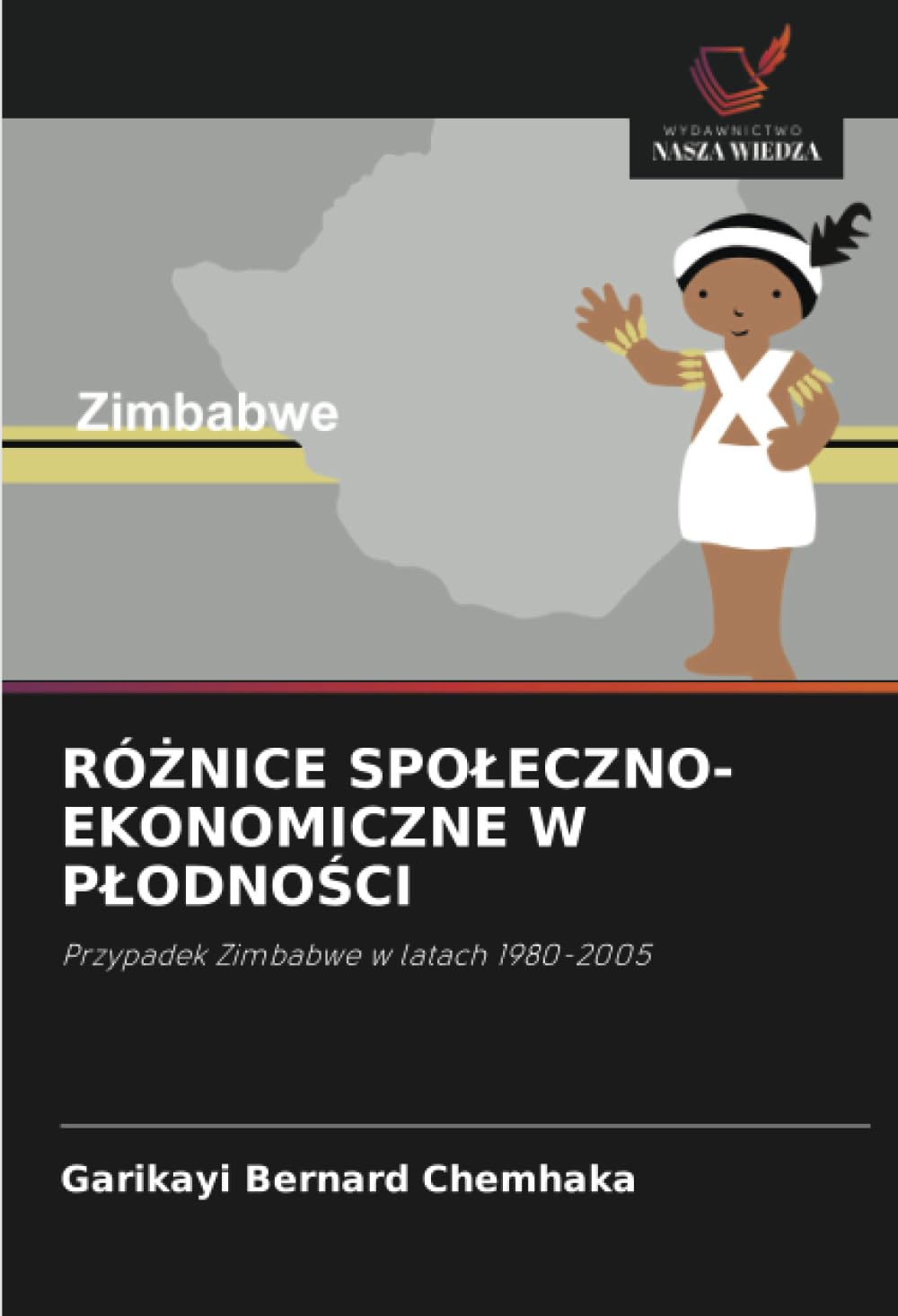 RóŻnice Spoleczno-Ekonomiczne W PlodnoŚci: Przypadek Zimbabwe w latach 1980-2005