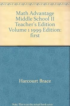 Hardcover Math Advantage: Middle School II: Teacher's Edition Volume 1 (1) Book