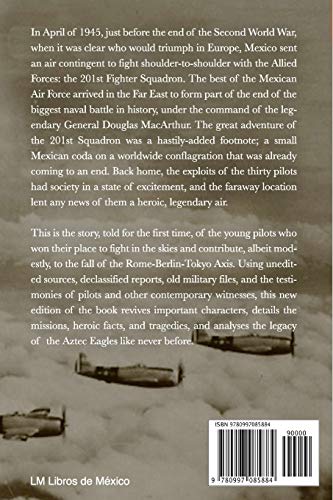 201st Squadron: The Aztec Eagles: The History of the Mexican Pilots Who Fought in World War II - Image 2