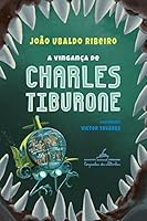 VINGANCA DE CHARLES TIBURONE, A 8574067881 Book Cover
