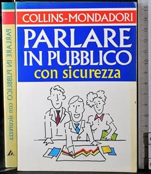 Paperback Parlare in pubblico con sicurezza [Italian] Book