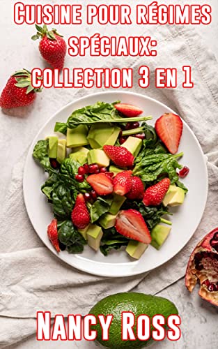 Cuisine pour régimes spéciaux: collection 3 en 1: Français