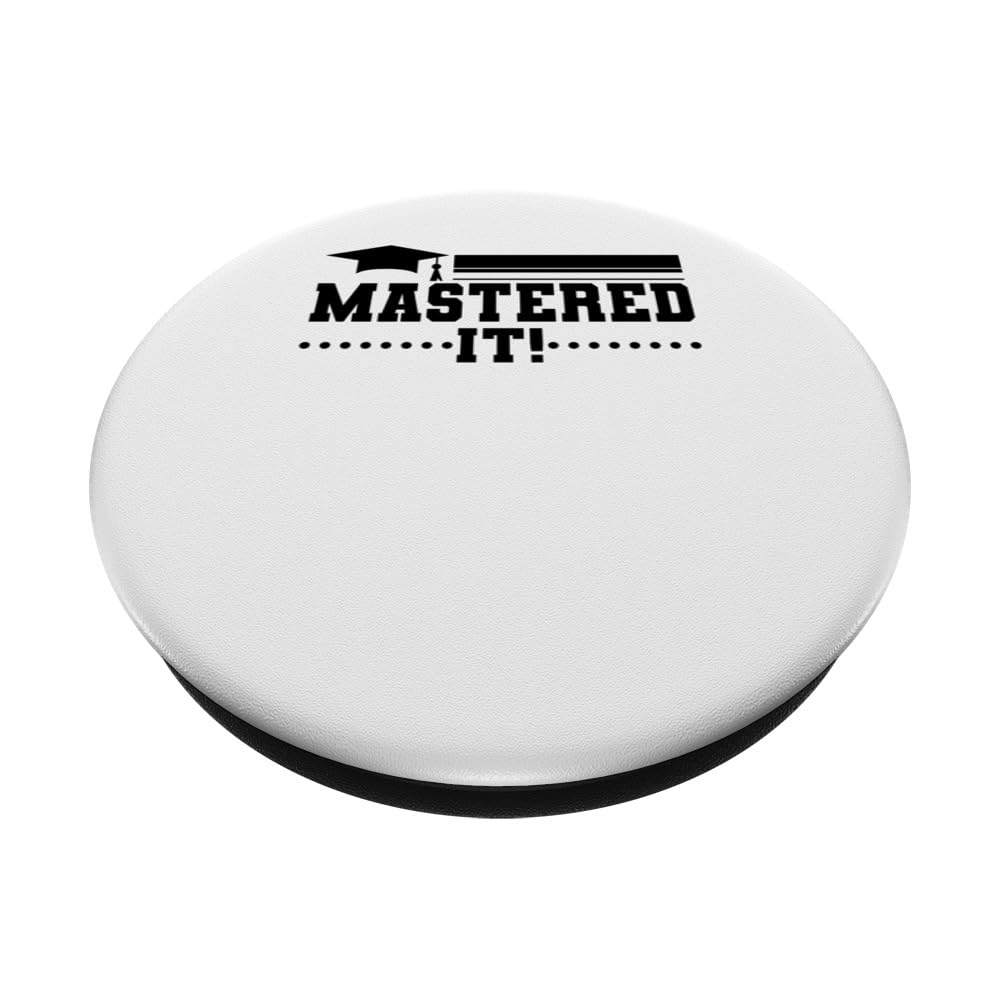 Mastered It Funny College Masters Degree Graduation Party PopSockets Swappable PopGrip, Black - Image 2