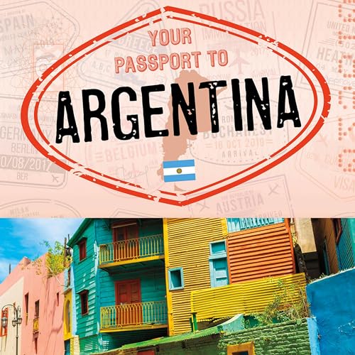Your Passport to Argentina by Nancy Dickmann episode artwork