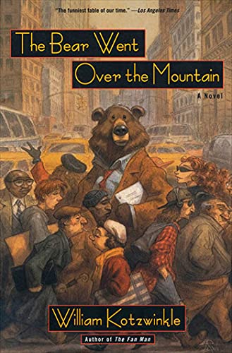 The Bear Went Over the Mountain: A Novel (Owl Book)