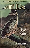 SPOONPLUGGING Your Guide to Lunker Catches B000VUJZ78 Book Cover