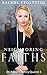 Neighboring Faiths (Lancaster County Amish Quarrel Series (Living Amish) Book 3)
