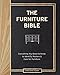 The Furniture Bible: Everything You Need to Know to Identify, Restore & Care for Furniture