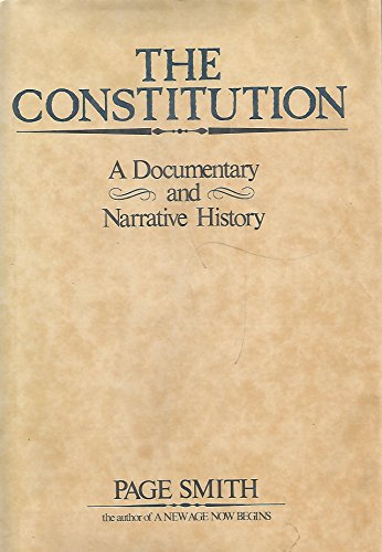 The Constitution: A Documentary and Narrative H... 0688033490 Book Cover