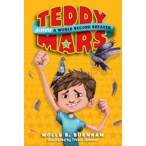 Teddy Mars Book #1: Almost a World Record Breaker (Teddy Mars, 1, Band 2)