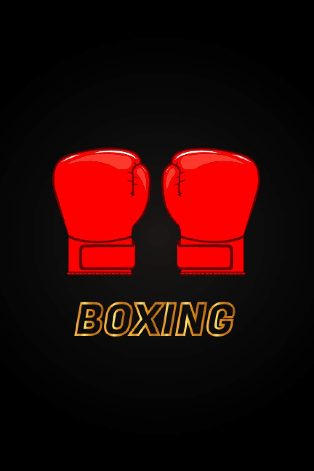 Boxing notebook: Amazing book Journal for Boxing lovers