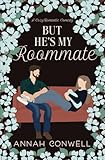 But He's My Roommate: a cozy romantic comedy (But He's a Carter Brother)