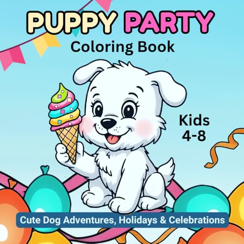 Puppy Party Coloring Book Kids 4-8: Cute Dog Adventures, Holidays & Celebrations image 2