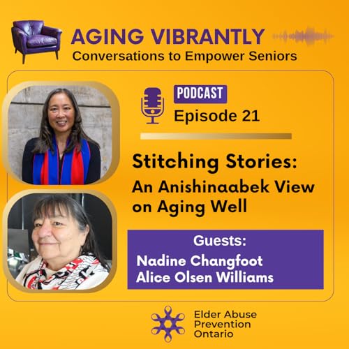 Stitching Stories: An Anishinaabek View on Aging Well