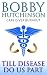TILL DISEASE DO US PART--CAREGIVER BURNOUT