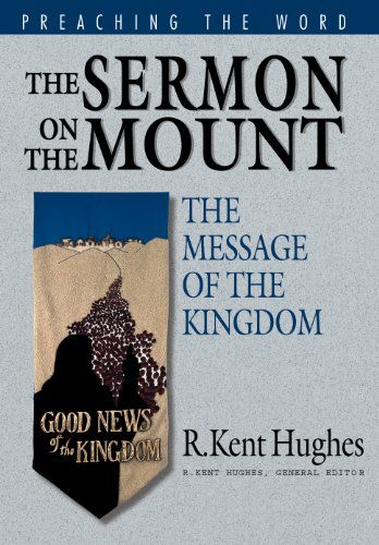 The Sermon on the Mount: The Message of the Kingdom