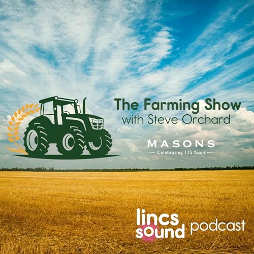Page de couverture de Episode 5 - The Farming Show with Steve Orchard