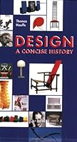 Design: A Concise History 1856691349 Book Cover