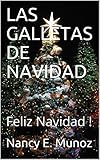  LAS GALLETAS DE NAVIDAD: Feliz Navidad !