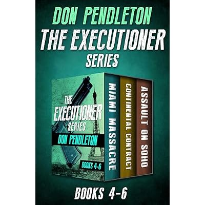 The Executioner Series Books 4&ndash;6: Miami Massacre, Continental Contract, and Assault on Soho