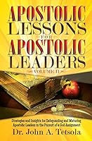 Apostolic Lessons for Apostolic Leaders - Volume 2 1929620861 Book Cover