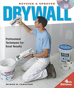 Drywall: Professional Techniques for Great Results