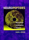 Neuropeptides: Regulators of Physiological Processes (Cellular and Molecular Neuroscience)