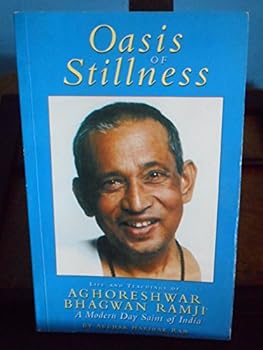 Paperback Aghor Guru : Oasis of Stillness Book