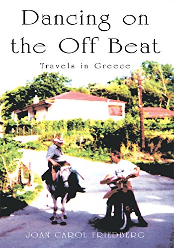 Dancing on the off Beat: Travels in Greece (English Edition)