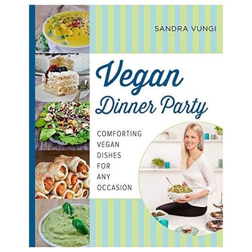 Vegan Dinner Party: Comforting Vegan Dishes for Any Occasion