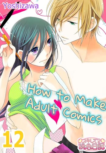 Chapter 12: Sex After a Confession (How to Make Adult Comics)