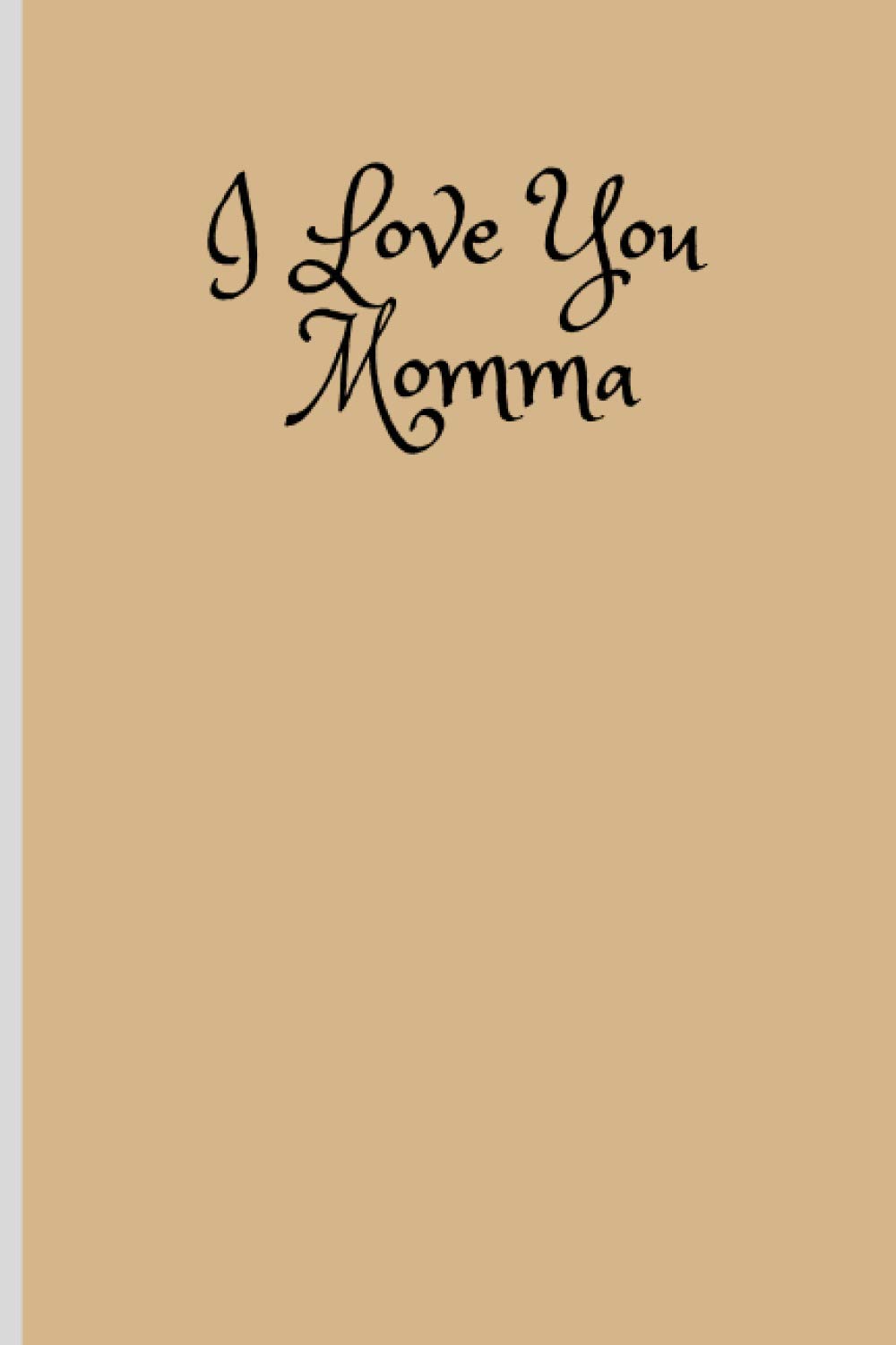 Cute "I Love You Momma" Notebook
