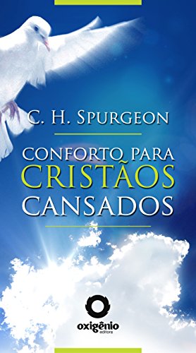 Conforto para cristãos cansados (Mensagens de Esperança em tempos de crise Livro 14)