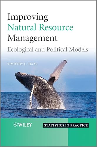 Improving Natural Resource Management: Ecological and Political Models