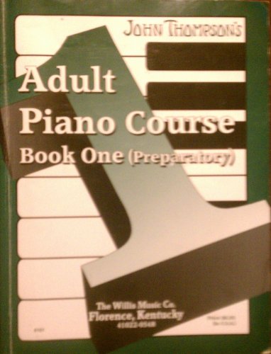 John Thompson's Adult Piano Course: Book One (P... B00362JT6U Book Cover