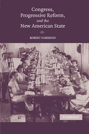 Congress, Progressive Reform, and the New American State book cover