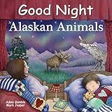 Good Night Alaskan Animals (Good Night Our World)
