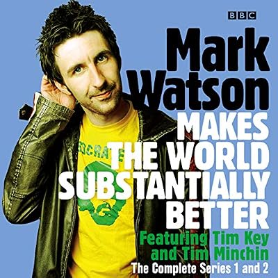 Mark Watson Makes the World Substantially Better: The Complete Series 1 and 2