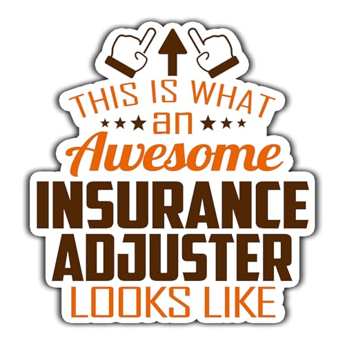 Insurance Adjuster Vinyl Sticker 4.5in, This is an Awesome Insurance Adjuster Look Like Stickers Gift for Coworker - Decal for Laptop, Phone Case, Tumbler, Mug, Bumpers, Toolboxes