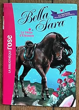 Hardcover Bella Sara 02 - Le Tresor D'Eleonore [French] Book