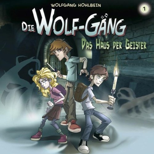 Amazon Com Das Haus Der Geister Die Wolf Gang 1 Audible Audio