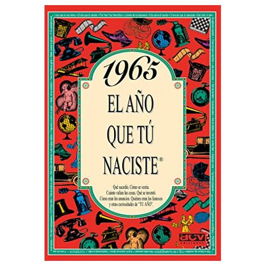 1965 El año que tú naciste