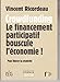 Crowdfunding. Le financement participatif qui bouscule l'économie ! Pour libérer la créativité: Le financement participatif bouscule l'économie ! pour günstig Kaufen-Crowdfunding. Le financement participatif qui bouscule l'économie ! Pour libérer la créativité: Le financement participatif bouscule l'économie !