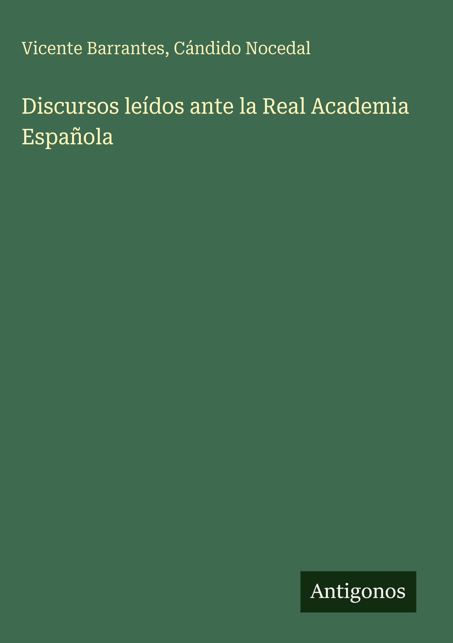 Discursos leídos ante la Real Academia Española