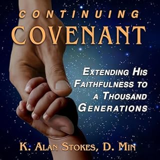 Continuing Covenant Audiobook By Dr. K. Alan Stokes cover art