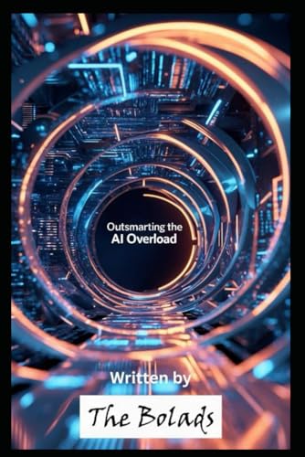 Outsmarting The Ai Overload: How To Thrive (Not Just Survive)